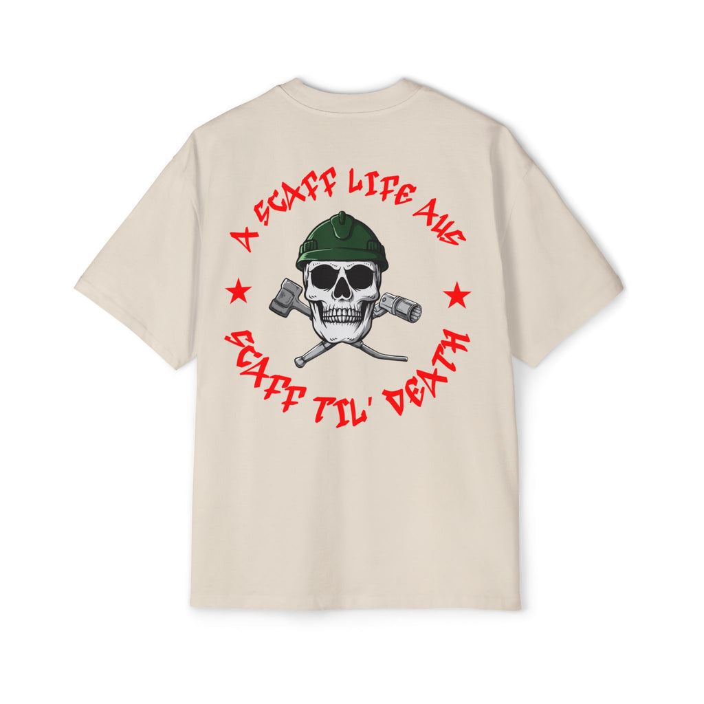 Scaff Til’ Death Hardcore Scaffolder Men’s Heavy Oversized Tee