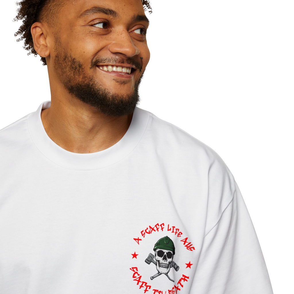 Scaff Til’ Death Hardcore Scaffolder Men’s Heavy Oversized Tee
