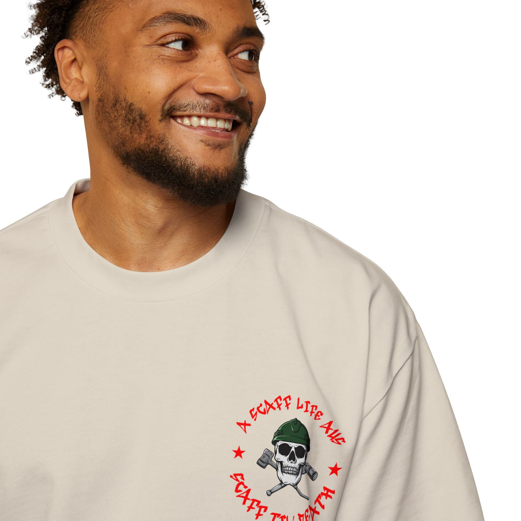 Scaff Til’ Death Hardcore Scaffolder Men’s Heavy Oversized Tee