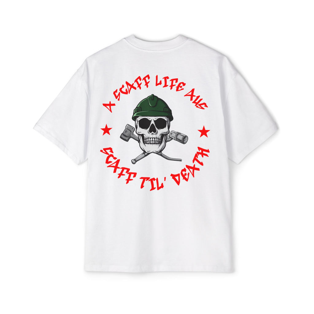 Scaff Til’ Death Hardcore Scaffolder Men’s Heavy Oversized Tee