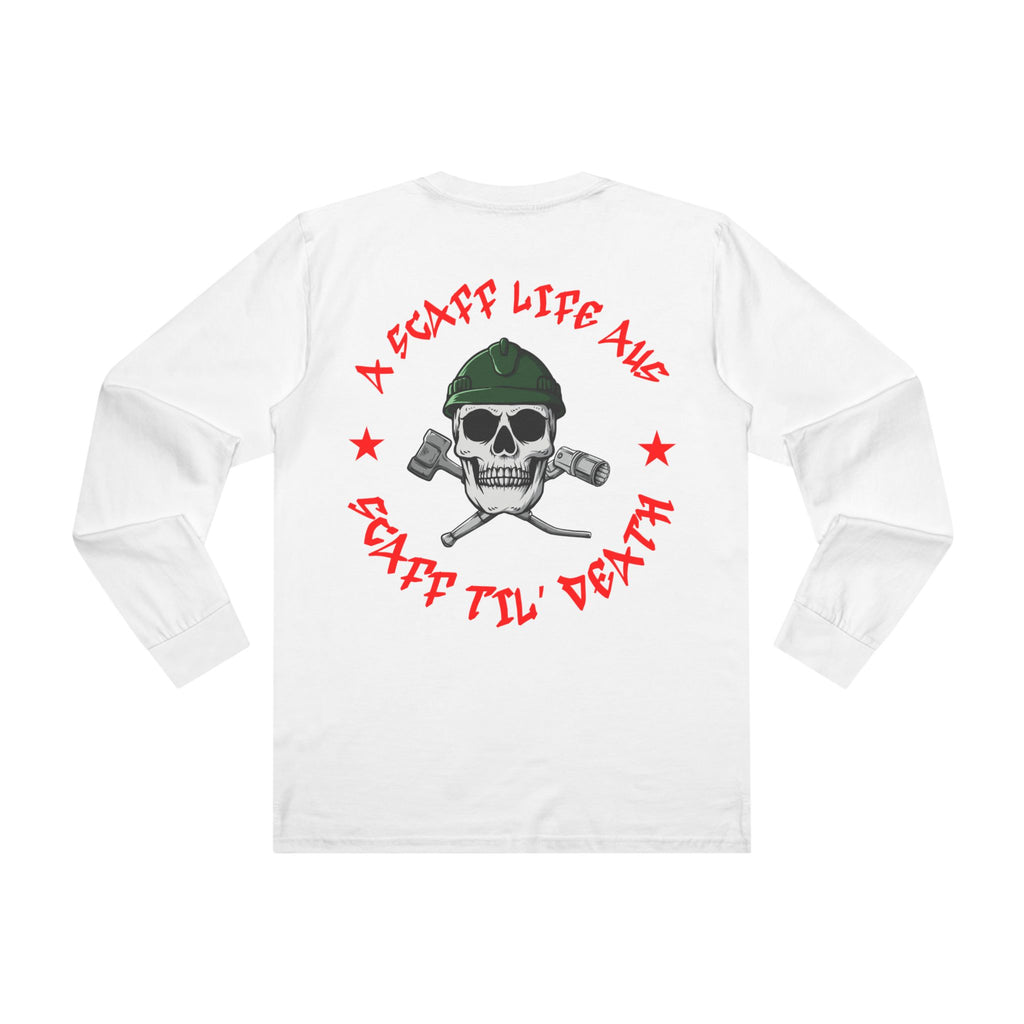 Scaff Til’ Death Hardcore Scaffolder Long Sleeve Tee
